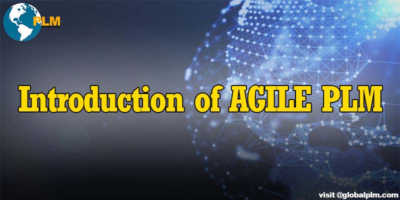 Introduction of AGILE PLM